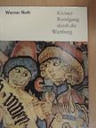 Werner Noth - Kleiner Rundgang durch die Wartburg [antikvár]