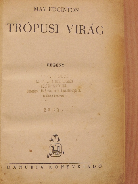 May Edginton - Trópusi virág [antikvár]