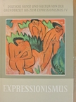 Jost Hermand - Expressionismus [antikvár]