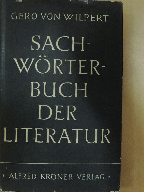 Gero von Wilpert - Sachwörterbuch der Literatur [antikvár]