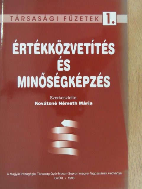 Bednárik Györgyné - Értékközvetítés és minőségképzés [antikvár]