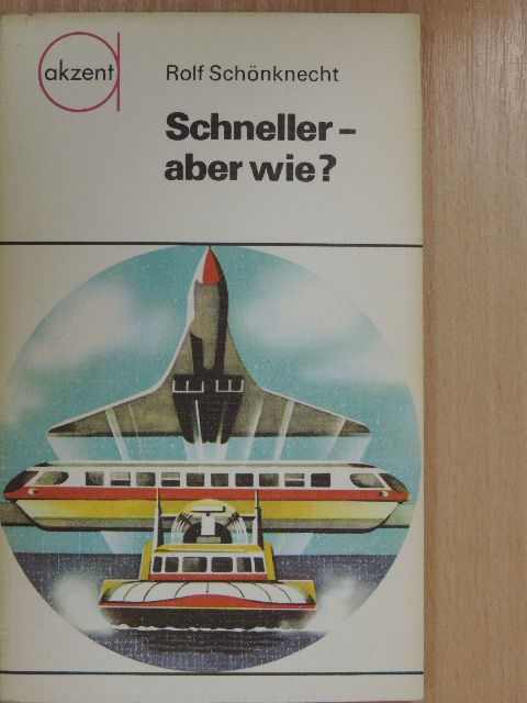 Rolf Schönknecht - Schneller - aber wie? [antikvár]