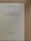 Theodor Brugsch - Arzt seit fünf Jahrzehnten [antikvár]