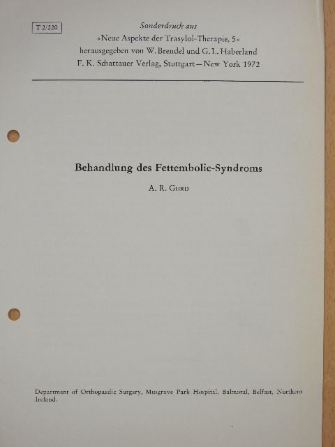 A. R. Gurd - Behandlung des Fettembolie-Syndroms [antikvár]