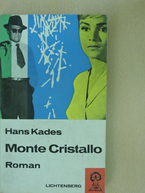 Hans Kades - Monte Cristallo [antikvár]