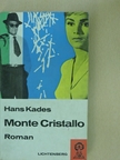 Hans Kades - Monte Cristallo [antikvár]