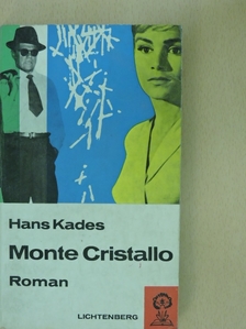 Hans Kades - Monte Cristallo [antikvár]