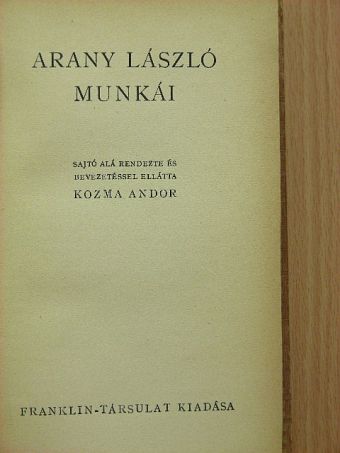 Arany László - Arany László munkái [antikvár]