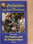 Walter Appel - Der Kaplan und die Drogenclique [antikvár]