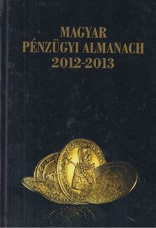Magyar pénzügyi almanach 2012-2013 [antikvár]