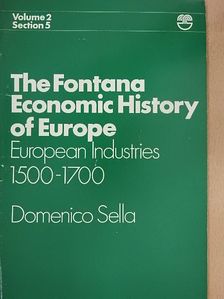 Domenico Sella - European Industries 1500-1700 [antikvár]