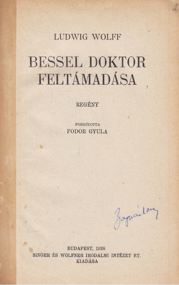 Wolff, Ludwig - Bessel doktor feltámadása [antikvár]