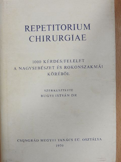 Dr. Badó Zoltán - Repetitorium chirurgiae [antikvár]