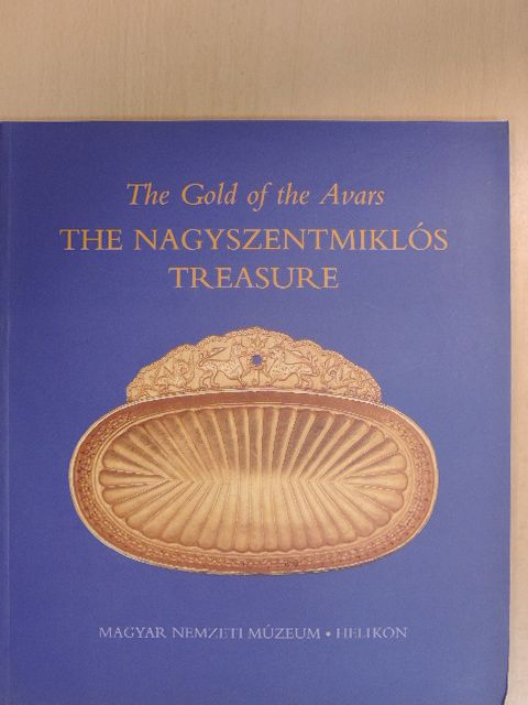 Bálint Csanád - The Nagyszentmiklós Treasure [antikvár]