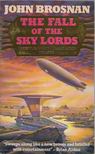 John Brosnan - The Fall of the Sky Lords [antikvár]