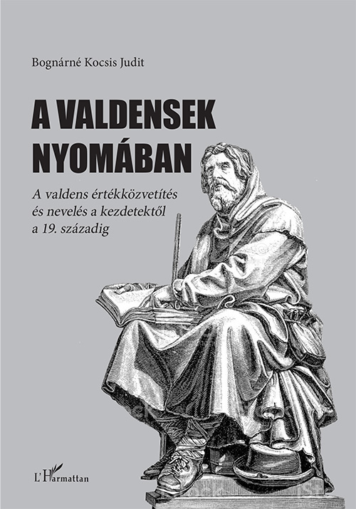 Bognárné Kocsis Judit - A valdensek nyomában