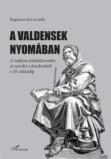 Bognárné Kocsis Judit - A valdensek nyomában