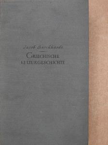 Jacob Burckhardt - Griechische Kulturgeschichte I. [antikvár]