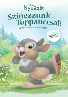 - - Disney Nyuszik - Színezzünk Toppanccsal!