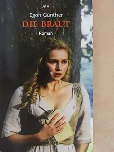 Egon Günther - Die Braut [antikvár]