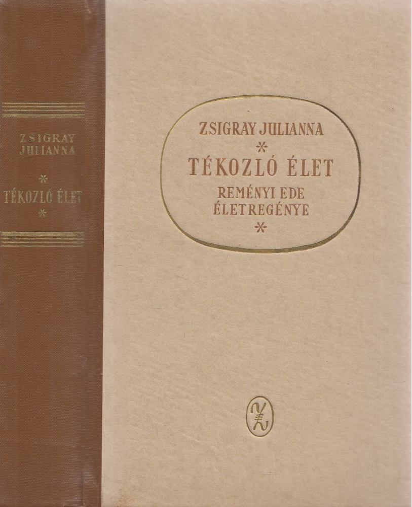 Zsigray Julianna - Tékozló élet [antikvár]