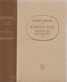 Zsigray Julianna - Tékozló élet [antikvár]