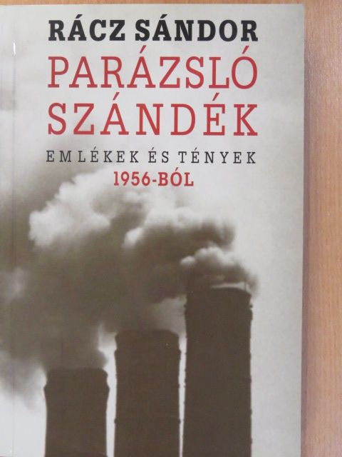 Rácz Sándor - Parázsló szándék (dedikált példány) [antikvár]