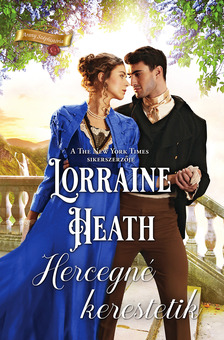 Lorraine Heath - Hercegné kerestetik [eKönyv: epub, mobi]
