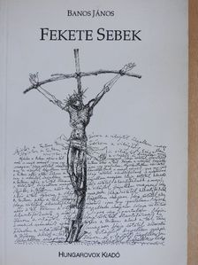 Banos János - Fekete sebek  [antikvár]