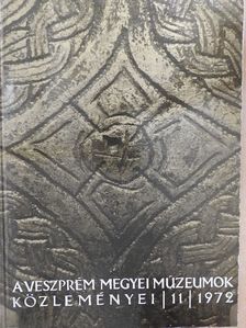 Bálint Sándor - A Veszprém Megyei Múzeumok Közleményei 1972/11. [antikvár]