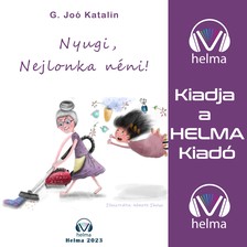 G. Joó Katalin - Nyugi, Nejlonka néni! [eHangoskönyv]