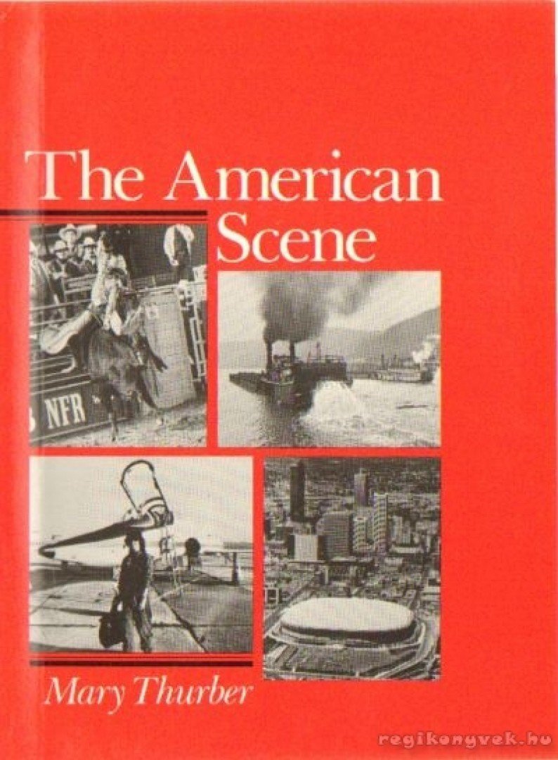 Thurber, Mary - The American Scene [antikvár]