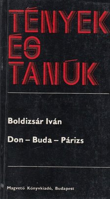 BOLDIZSÁR IVÁN - Don-Buda-Párizs [antikvár]