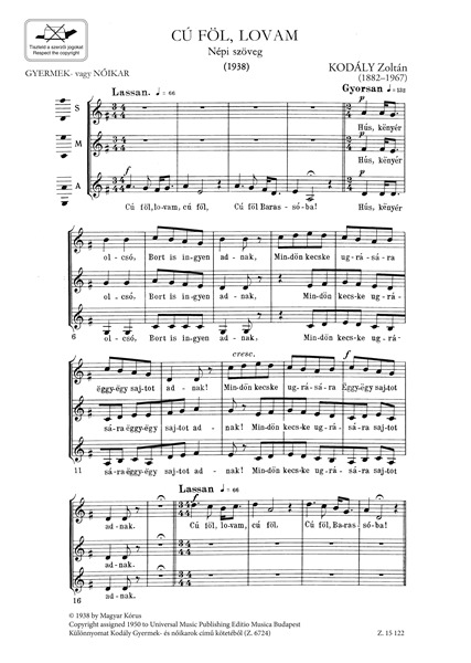 Kodály Zoltán - CÚ FÖL, LOVAM - GYERMEK - VAGY NŐIKARRA