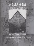 Csikány Tamás, Horváth Csaba - Komárom erődváros [antikvár]