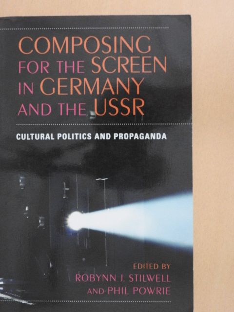 Ed Hughes - Composing for the screen in Germany and the USSR [antikvár]