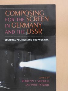 Ed Hughes - Composing for the screen in Germany and the USSR [antikvár]