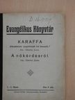 Gömöry János - Karaffa áldozatainak nyugvóhelyét hol keressük?/A nőkérdésről [antikvár]
