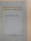 Dr. Domanovszky Sándor - Szellemiség és nemzeti szellem [antikvár]