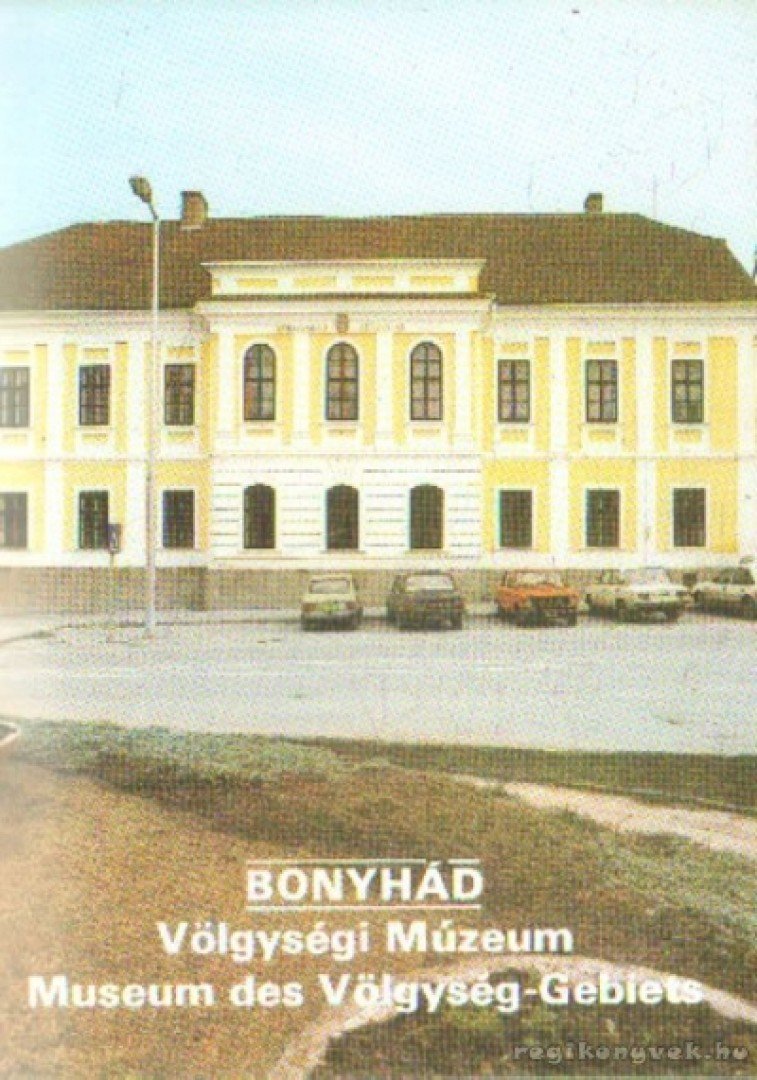 Füzes Endre - Bonyhád - Völgységi Múzeum, Museum des Völgység-Gebiets [antikvár]