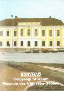 Füzes Endre - Bonyhád - Völgységi Múzeum, Museum des Völgység-Gebiets [antikvár]