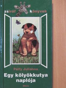 Pálfy Julianna - Egy kölyökkutya naplója [antikvár]