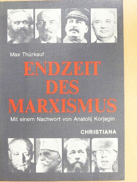 Max Thürkauf - Endzeit des Marxismus [antikvár]