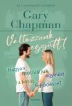 Gary Chapman - Változzunk együtt! [eKönyv: epub, mobi]