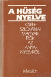 Zalabai Zsigmond (szerk.) - A hűség nyelve [antikvár]