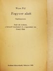 Wass Pál - Fegyver alatt [antikvár]