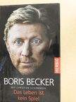 Boris Becker - Das Leben ist kein Spiel [antikvár]