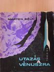 Marton Béla - Utazás a Vénuszra [antikvár]