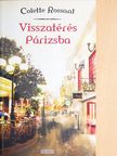 Colette Rossant - Visszatérés Párizsba [antikvár]