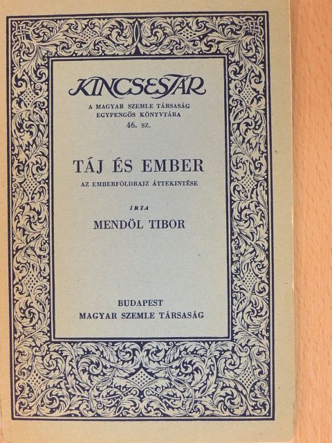 Mendöl Tibor - Táj és ember [antikvár]